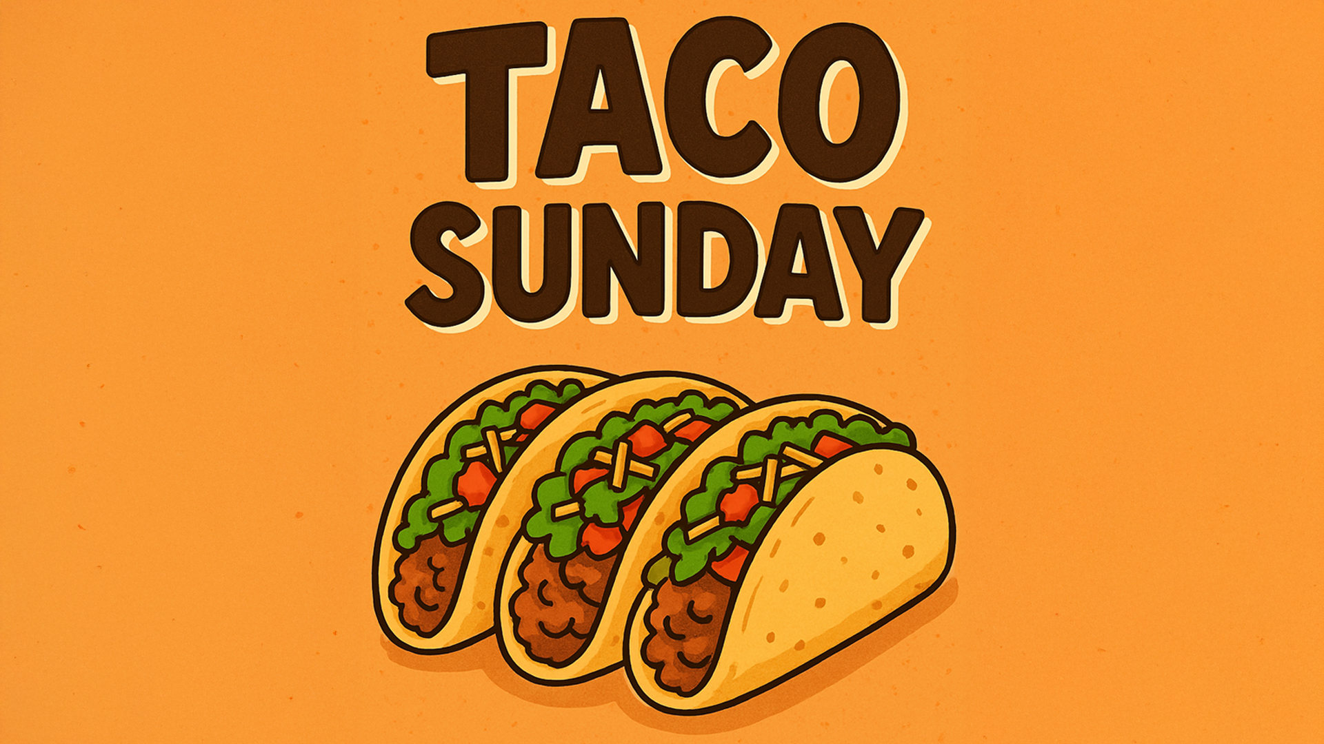 Taco Sunday